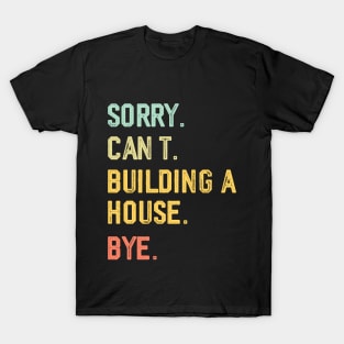 Building House Assistant Husband Home Builder Contractor T-Shirt